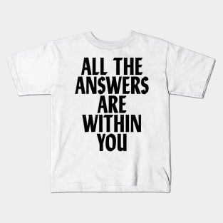 ALL THE ANSWERS Kids T-Shirt